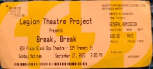 image of ticket from the play "Break, Break"