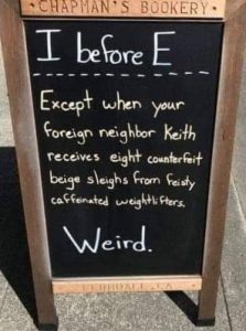 Sign showing exceptions to "I before E" grammar