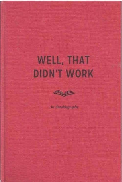 Book cover: Well, That Didn't Work